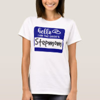 Hello I am the Bride's Stepmom Wedding Name Badge
