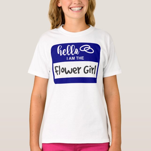 Hello I am the Flower Girl Wedding Name Badge T-Shirt (Front)
