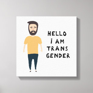 Hello I Am Transgender Canvas Print