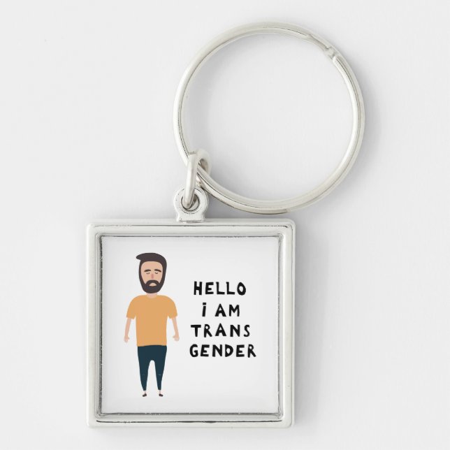 Hello I Am Transgender Keychain (Front)