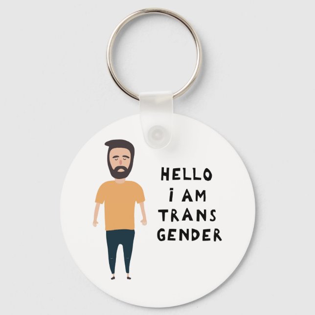 Hello I Am Transgender Keychain (Front)