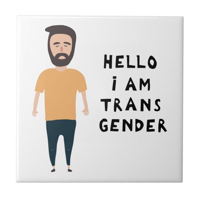 Hello I Am Transgender Tile (Front)