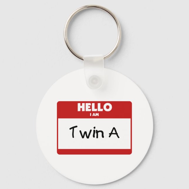 Hello I Am Twin A Keychain (Front)