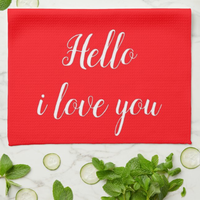 Hello i love you kitchen towel (Folded)