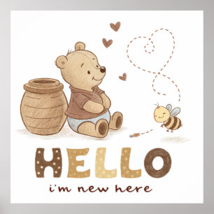 Hello I’m New Here Cute Classic Teddy Bear Poster