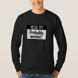 Hello I M Probably Anxious Pullover