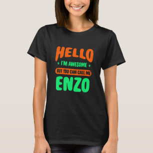Hello I'm Awesome Call Me Enzo Name Personalized N T-Shirt