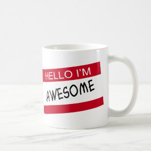 Hello Im Awesome Coffee Mug