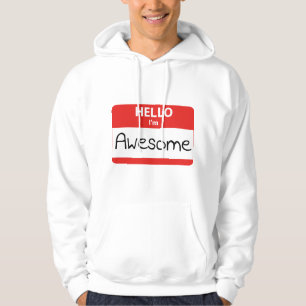 Hello I'm Awesome Hoodie