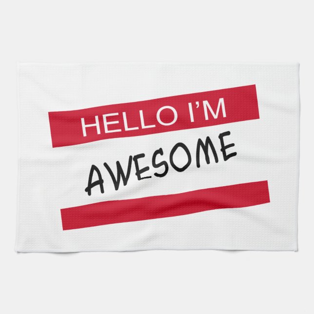Hello Im Awesome Kitchen Towel (Horizontal)