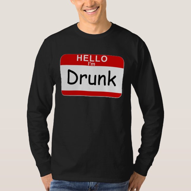 Hello I'm Drunk T-Shirt (Front)