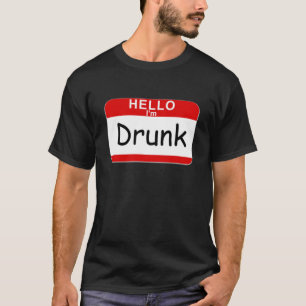 Hello I'm Drunk T-Shirt