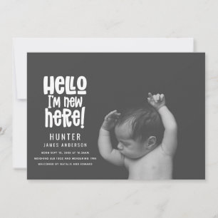 Hello I'm new here modern baby typography birth Announcement