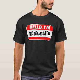 Hello I'm the Sermonator Pastor Appreciation Sunda T-Shirt