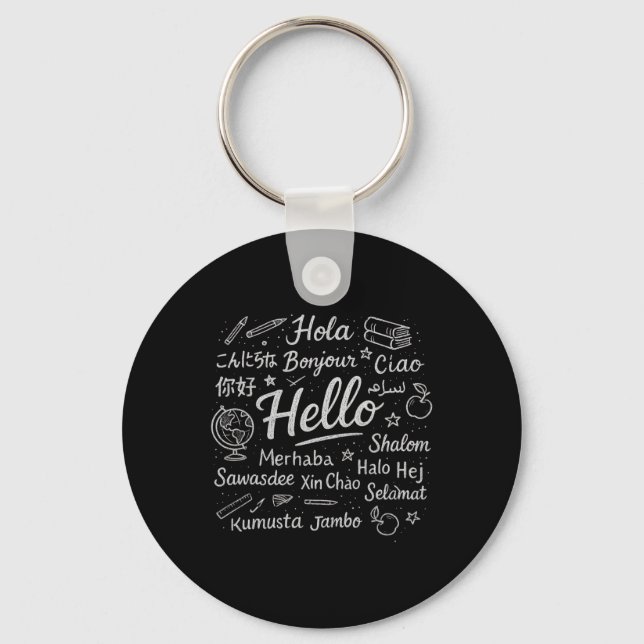 Hello In Different Languages Travel Vacation Esl T Keychain (Front)