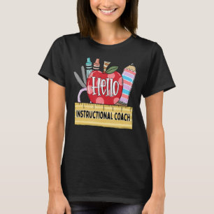Hello Instructional Coach Apple Teacher T-Shirt