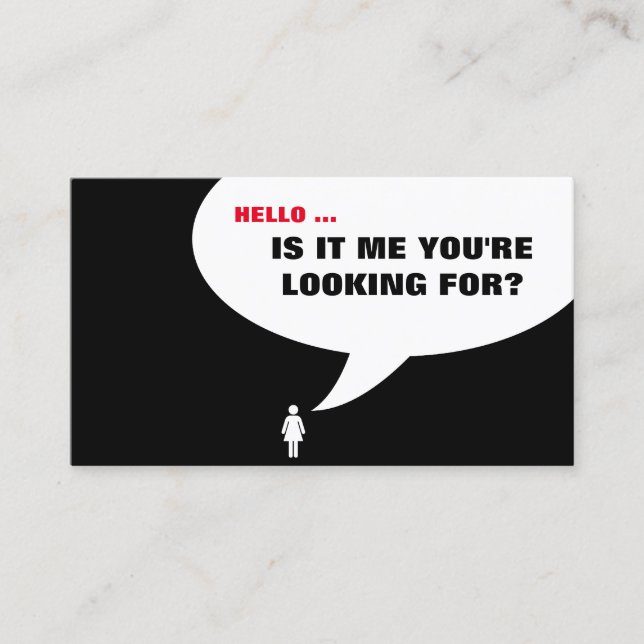 hello, is it me you're looking for? business card (Front)