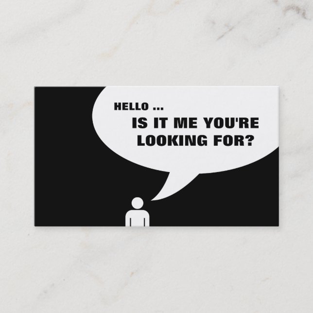 hello, is it me you're looking for? business card (Front)