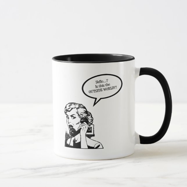 Hello? Is This The OUTSIDE WORLD?! Retro Housewife Mug (Right)