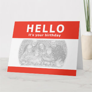 hello, it's your birthday! nametag card