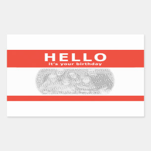 hello, it's your birthday! nametag sticker
