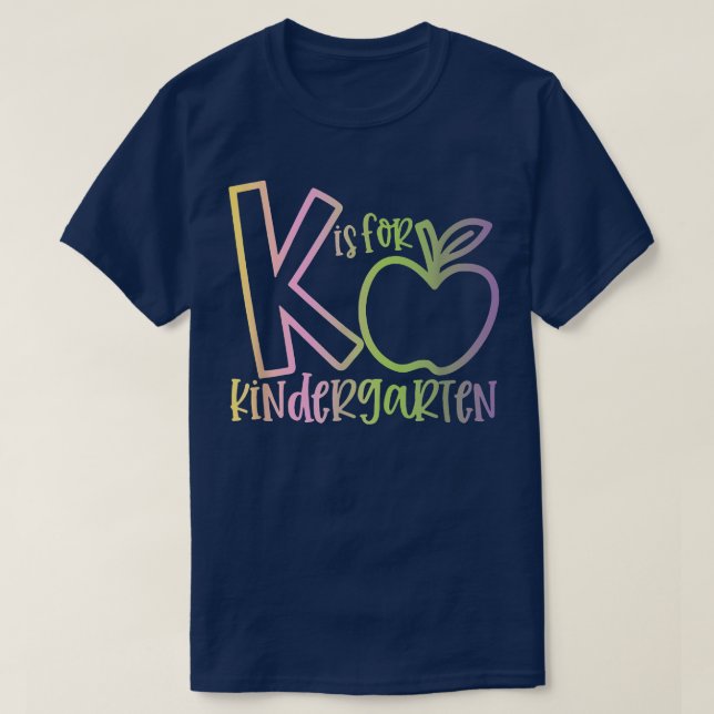 Hello K Is for Kindergarten Kids Teachers Back to  T-Shirt (Design Front)