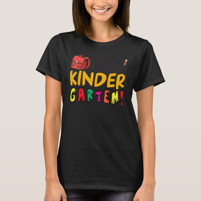 Hello Kinder Garten  First Day Of School Back To S T-Shirt (Front)