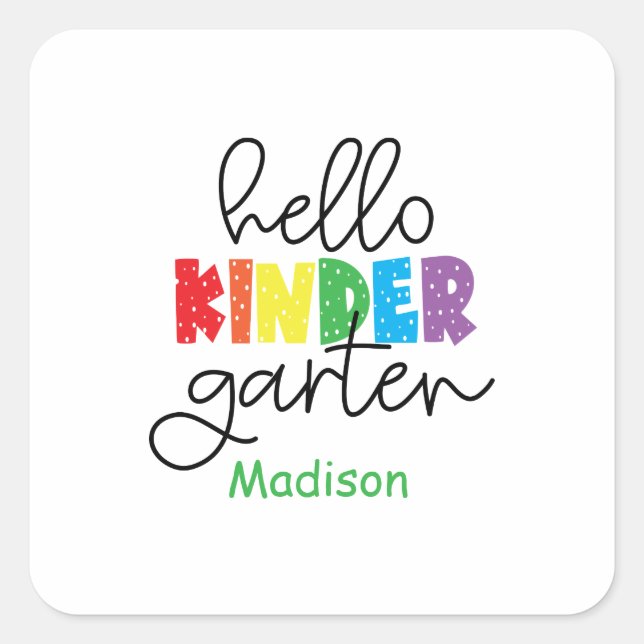 Hello Kindergarten, Back to School, 1st Day Square Sticker (Front)