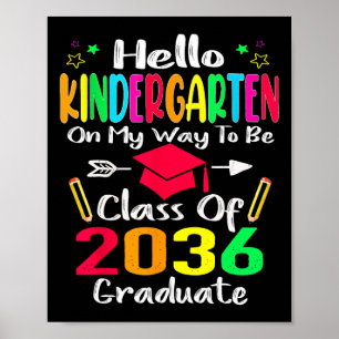Hello Kindergarten Back To School Class Of 2036 Gr Poster
