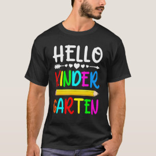 Hello Kindergarten Back To School First Day Of Sch T-Shirt