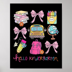 Hello Kindergarten Coquette Bow Back To School Fir Poster