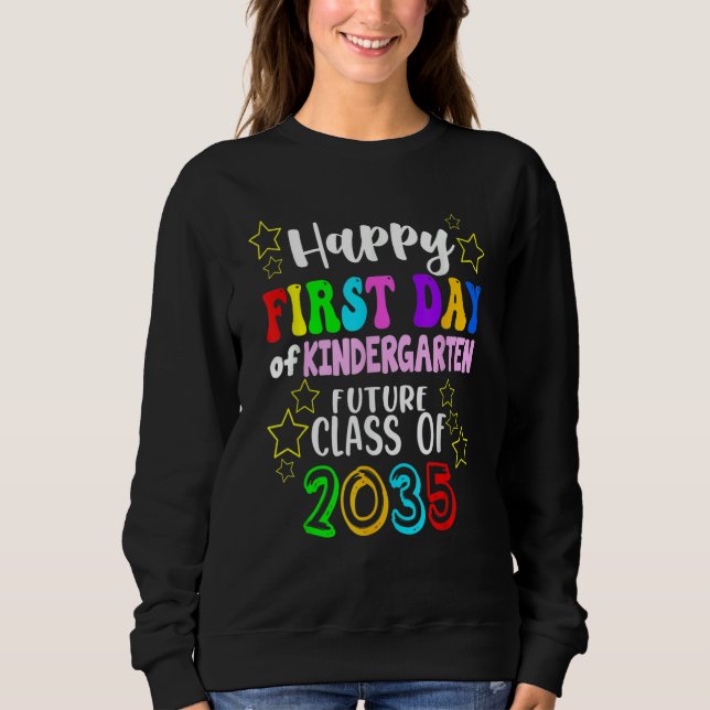Hello Kindergarten First Day Of Kindergarten Class Sweatshirt (Front)