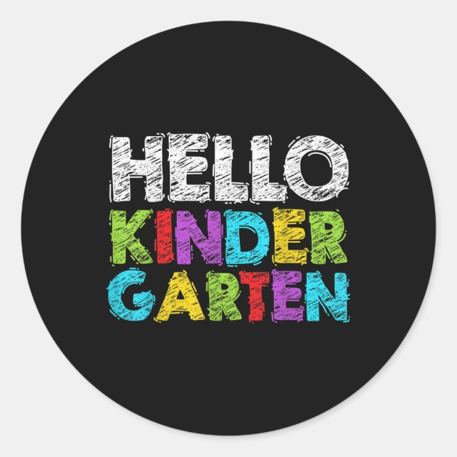 Hello Kindergarten Funny Back To School Student &a Classic Round Sticker (Front)
