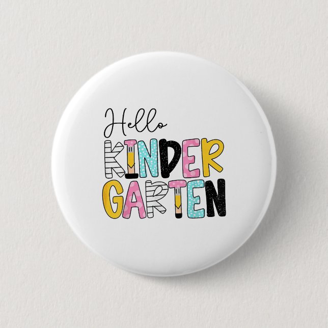 Hello Kindergarten Team Kinder Back To School Teac 2 Inch Round Button (Front)