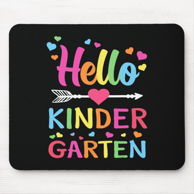 Hello Kindergarten Team Kinder Back to School Teac Mouse Pad (Front)
