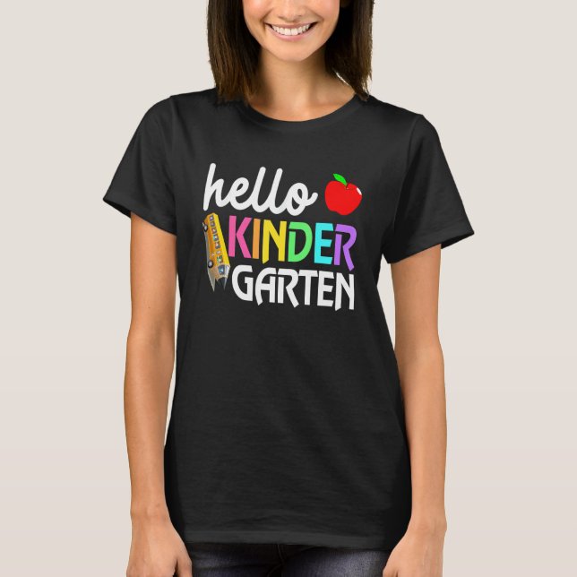 Hello Kindergarten Team Kinder Back To School Teac T-Shirt (Front)