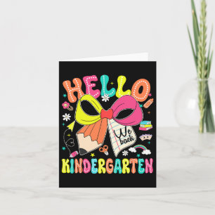 Hello Kindergarten We Back To School Teacher Girl  Card