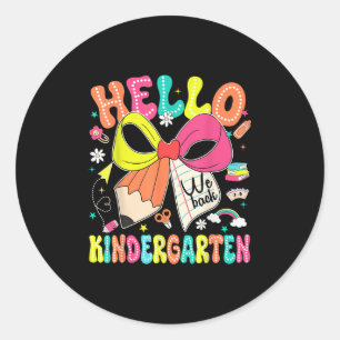 Hello Kindergarten We Back To School Teacher Girl Classic Round Sticker