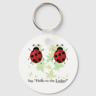 Hello Ladies Keychain
