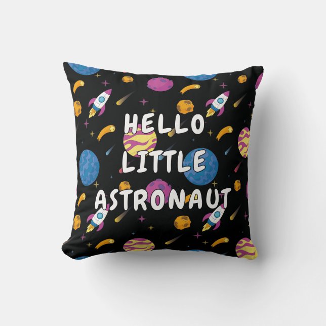 Hello Little Astronaut Space Pattern Throw Pillow (Front)
