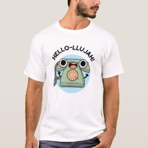 Hello-lujah Funny Telephone Pun T-Shirt