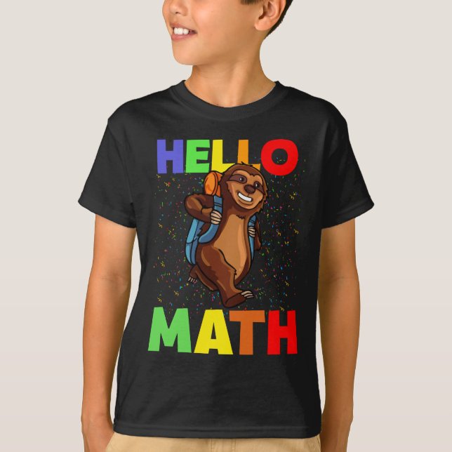 Hello Math Sloth Back To School T-Shirt (Front)