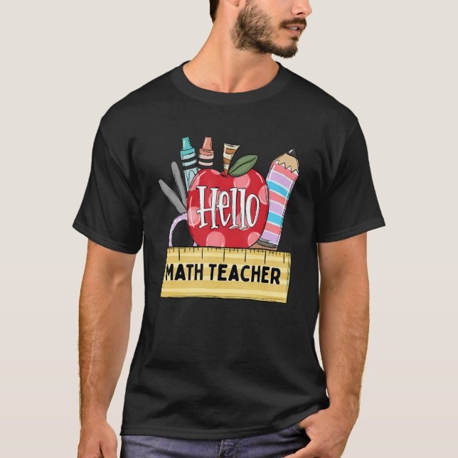 Hello Math Teacher    Apple Teacher T-Shirt (Front)