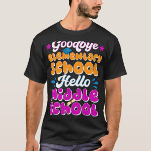 Hello Middle School Graduation Elementary School T-Shirt