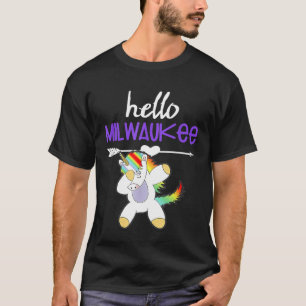 Hello Milwaukee Wisconsin Dabbing Unicorn Funny Qu T-Shirt