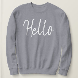 Hello Minimalist Chic Grey Women’s Sweatshirt