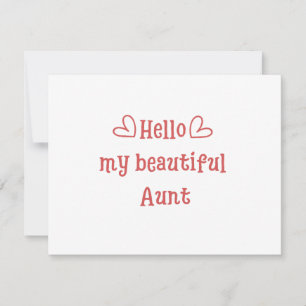 Hello my beautiful aunt funny idea card