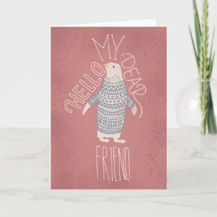 Hello My Dear Friend Penguin Post Card