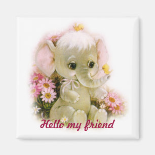 Hello my friend magnet
