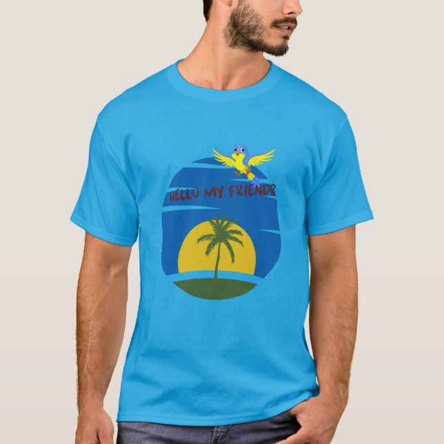 Hello my friends T-Shirt (Front)